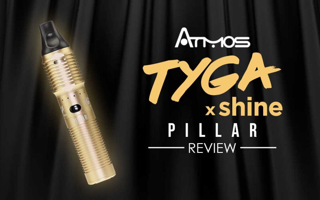 Atmos Tyga X Shine Pillar Review