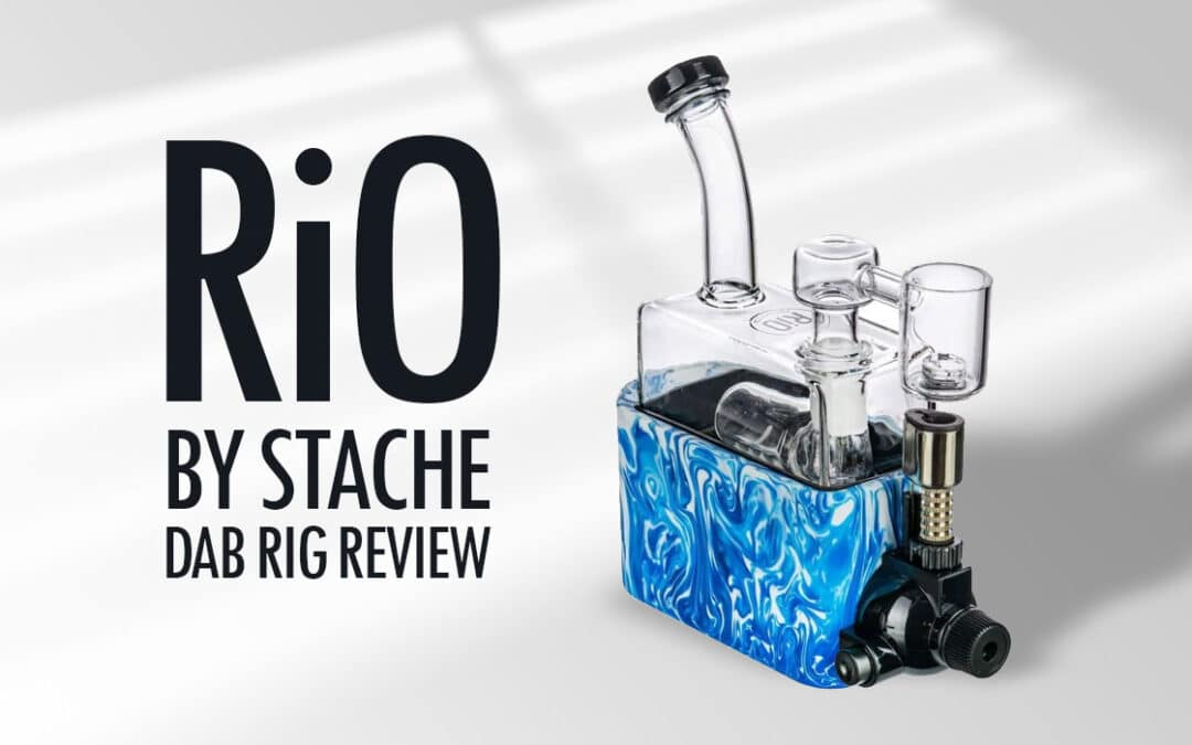 Rio-by-Stache-Dab-Rig-Review
